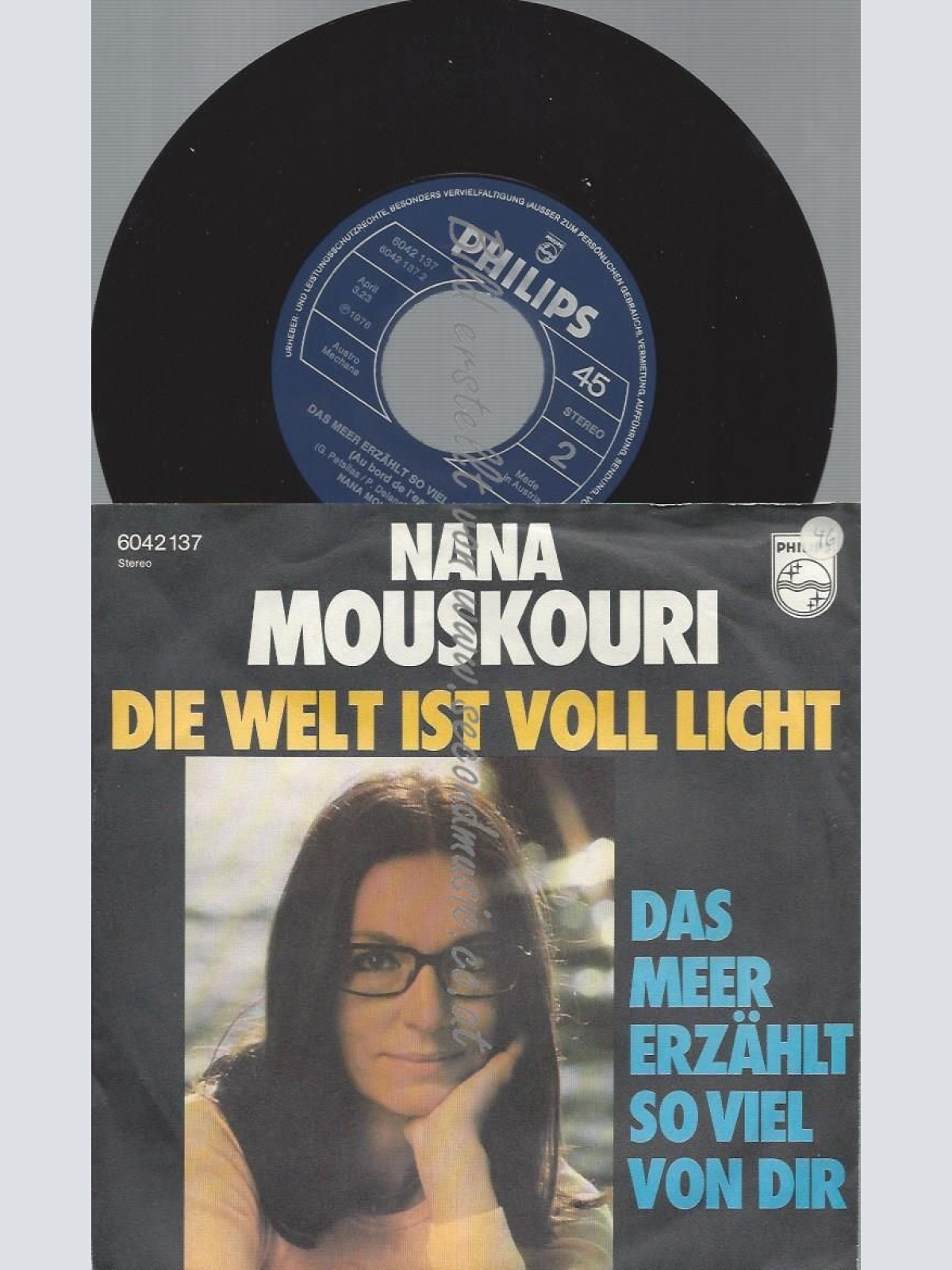 7"   Nana Mouskouri  Die Welt Ist Voll Licht  // AUSTRO MECHANA