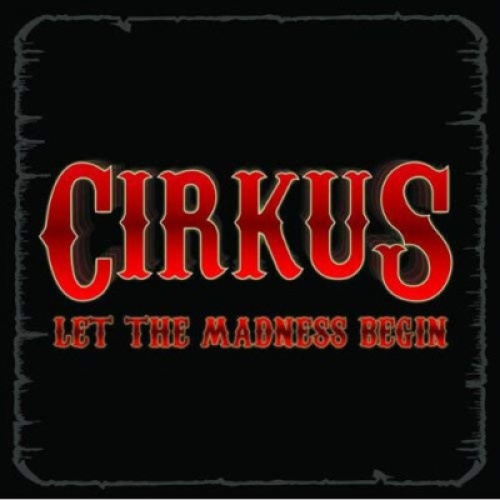 CD, Album Cirkus (12) - Let The Madness Begin