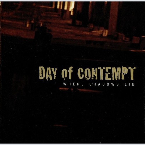 CD, Album Day Of Contempt - Where Shadows Lie