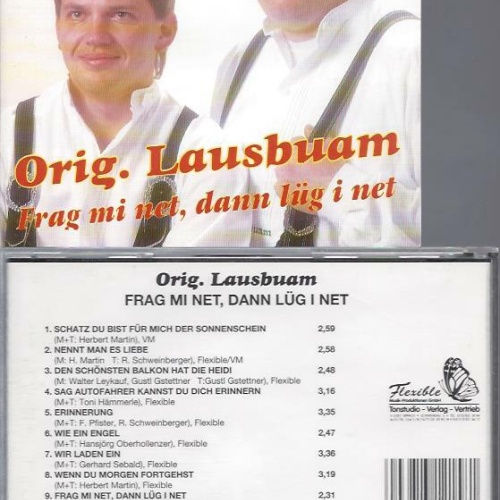 CD- Orig. Lausbuam   // Frag mi net dann i lüg i net // VM Records
