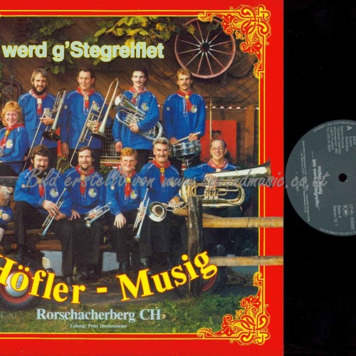 LP--Höfler Musig -- jetz werd g'Stegreiflet  /   NM