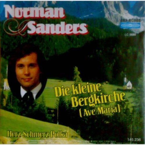 7", Single Norman Sanders (2) - Die Kleine Bergkirche (Ave Maria)