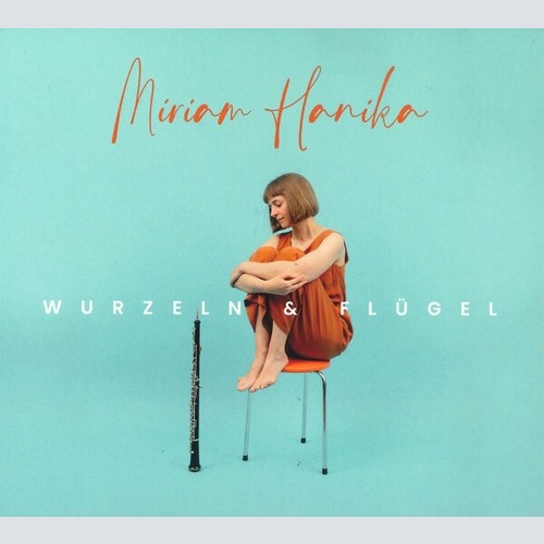 CD Miriam Hanika - Wurzeln & Flügel