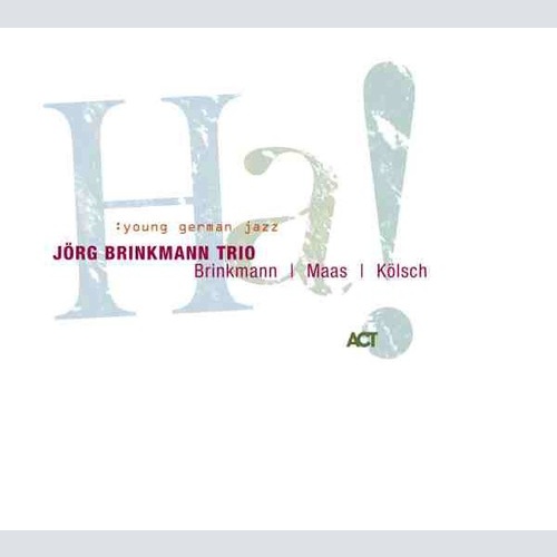 CD, Album Jörg Brinkmann Trio - Ha!