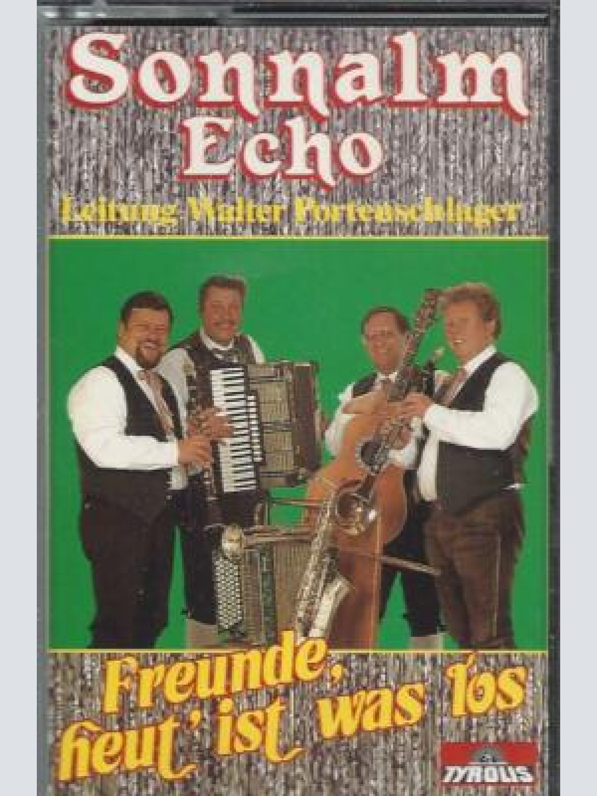 MC--Sonnalm Echo -- Freunde heut ist was los
