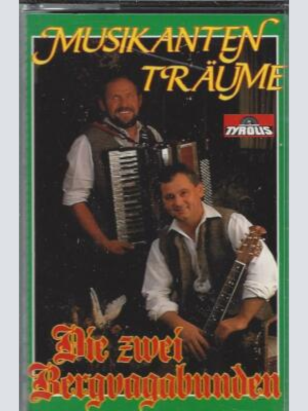 MC--Die zwei Bergvagabunden -- Musikanten träume