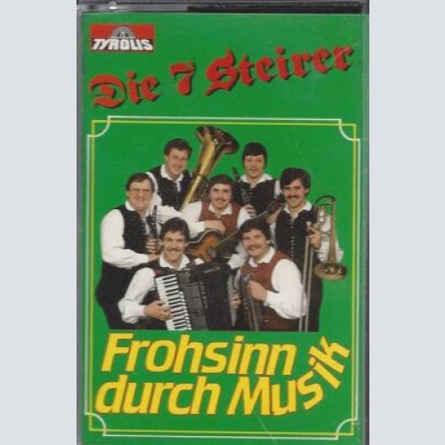 MC--Die 7 Steirer --Frohsinn durch Musik