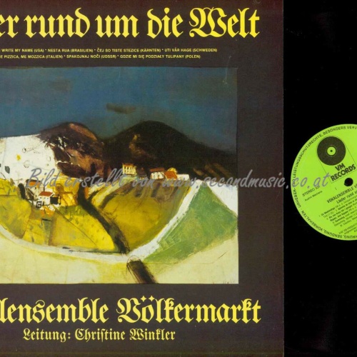 LP--Vokalensemble Völkermarkt – Lieder Rund Um Die Welt /   NM