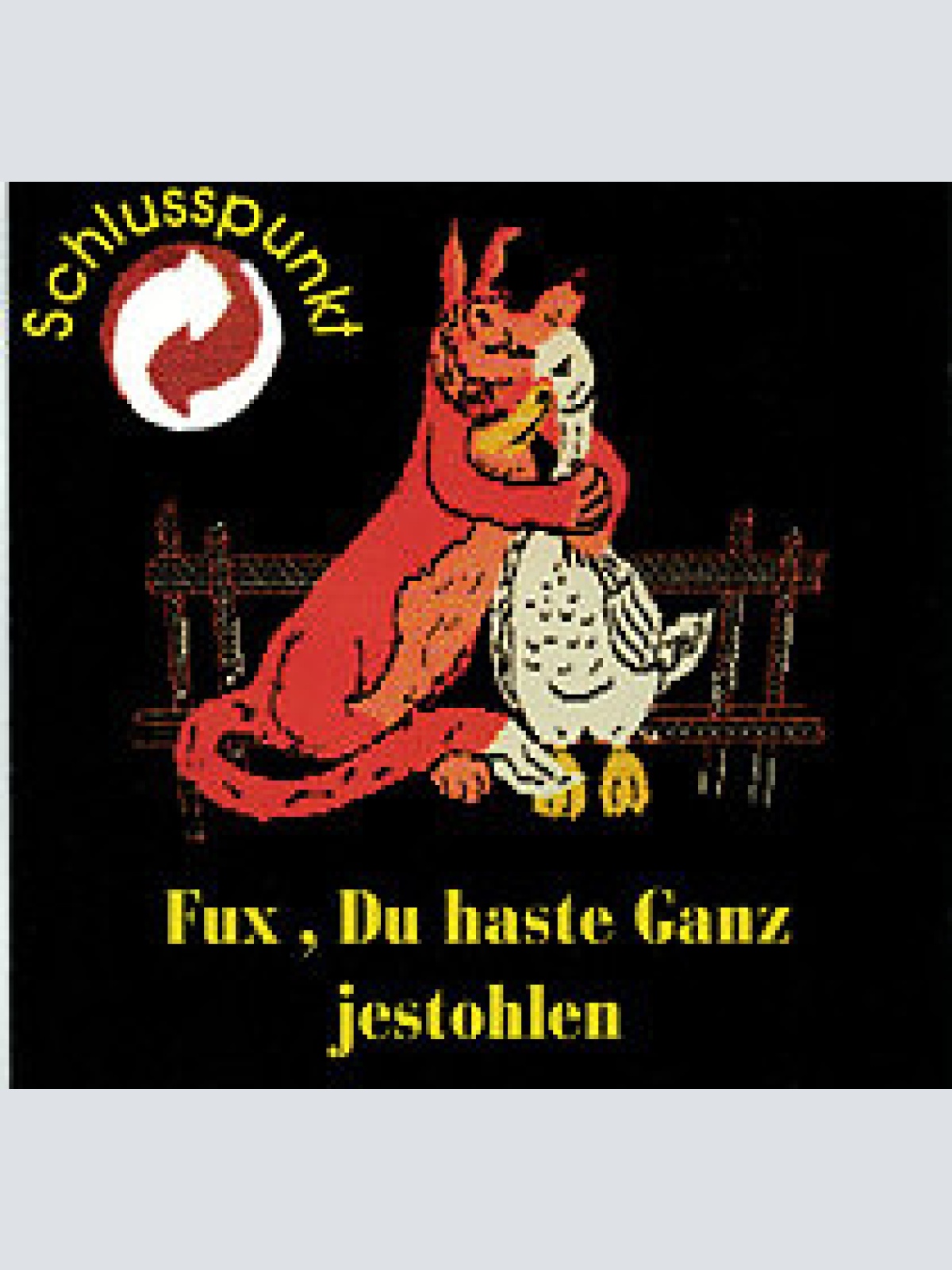 CD Schlusspunkt - Fux Du Haste Ganz Jestohlen