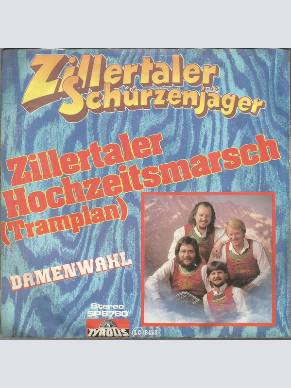 7", Single Zillertaler Schürzenjäger - Zillertaler Hochzeitsmarsch (Tramplan)
