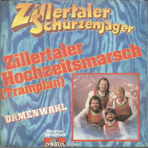 7", Single Zillertaler Schürzenjäger - Zillertaler Hochzeitsmarsch (Tramplan)