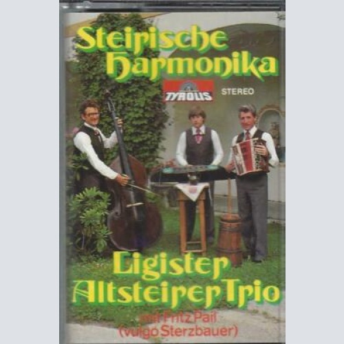 MC--Ligister Altstierer Trio --Steirische Harmonika