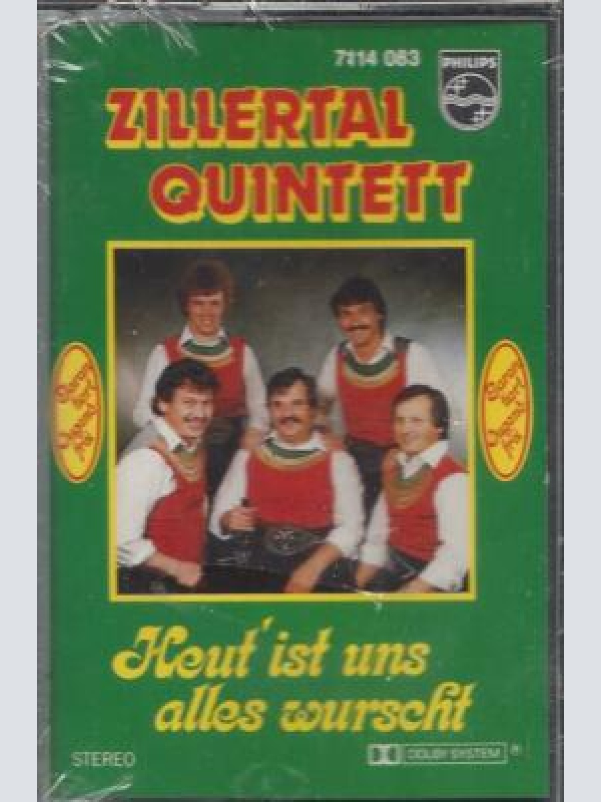MC--Zillertal Quintett --Heut ist uns alles wurscht