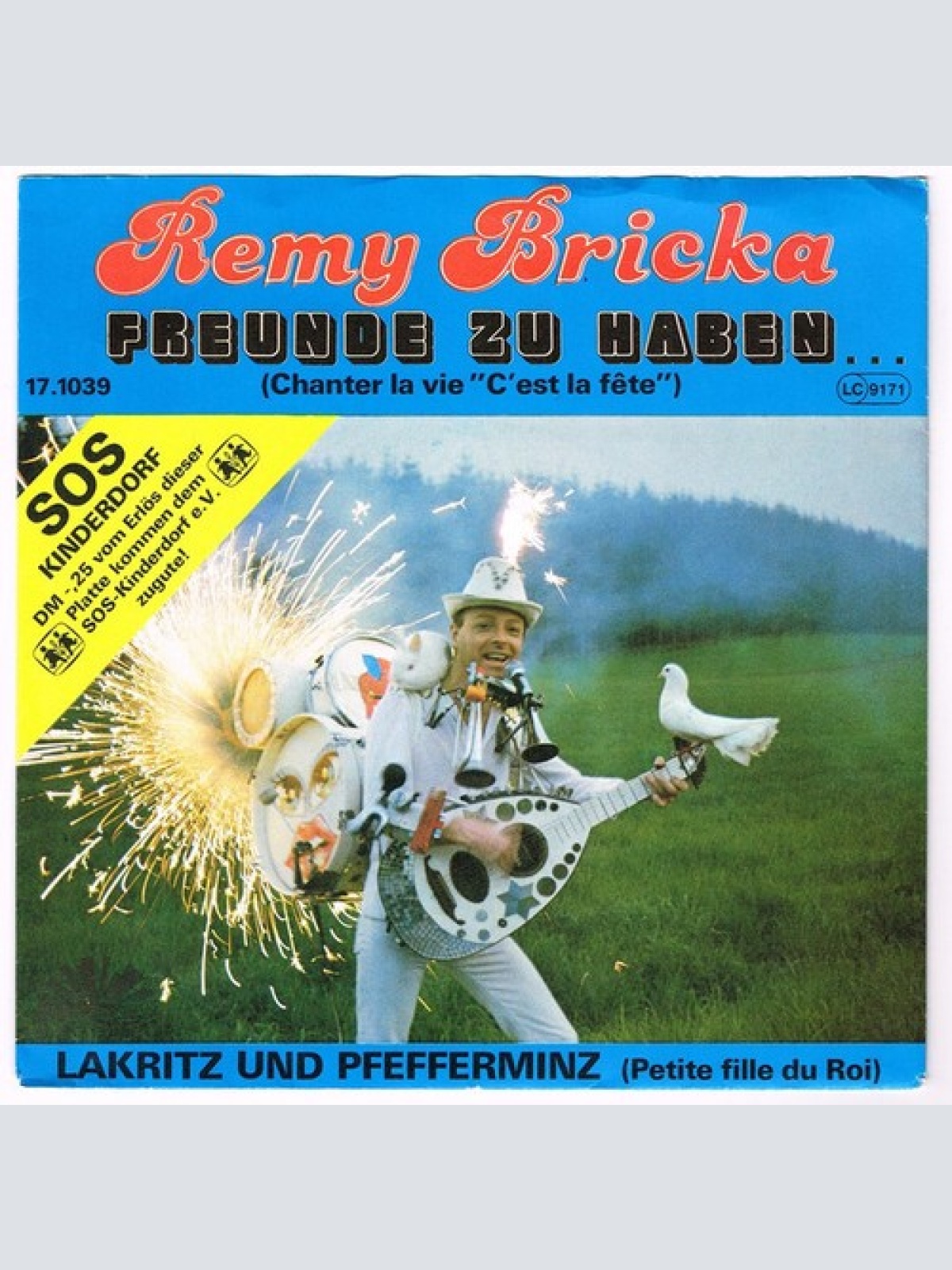 7" Rémy Bricka - Freunde Zu Haben (Chanter La Vie "C'Est La Fete")