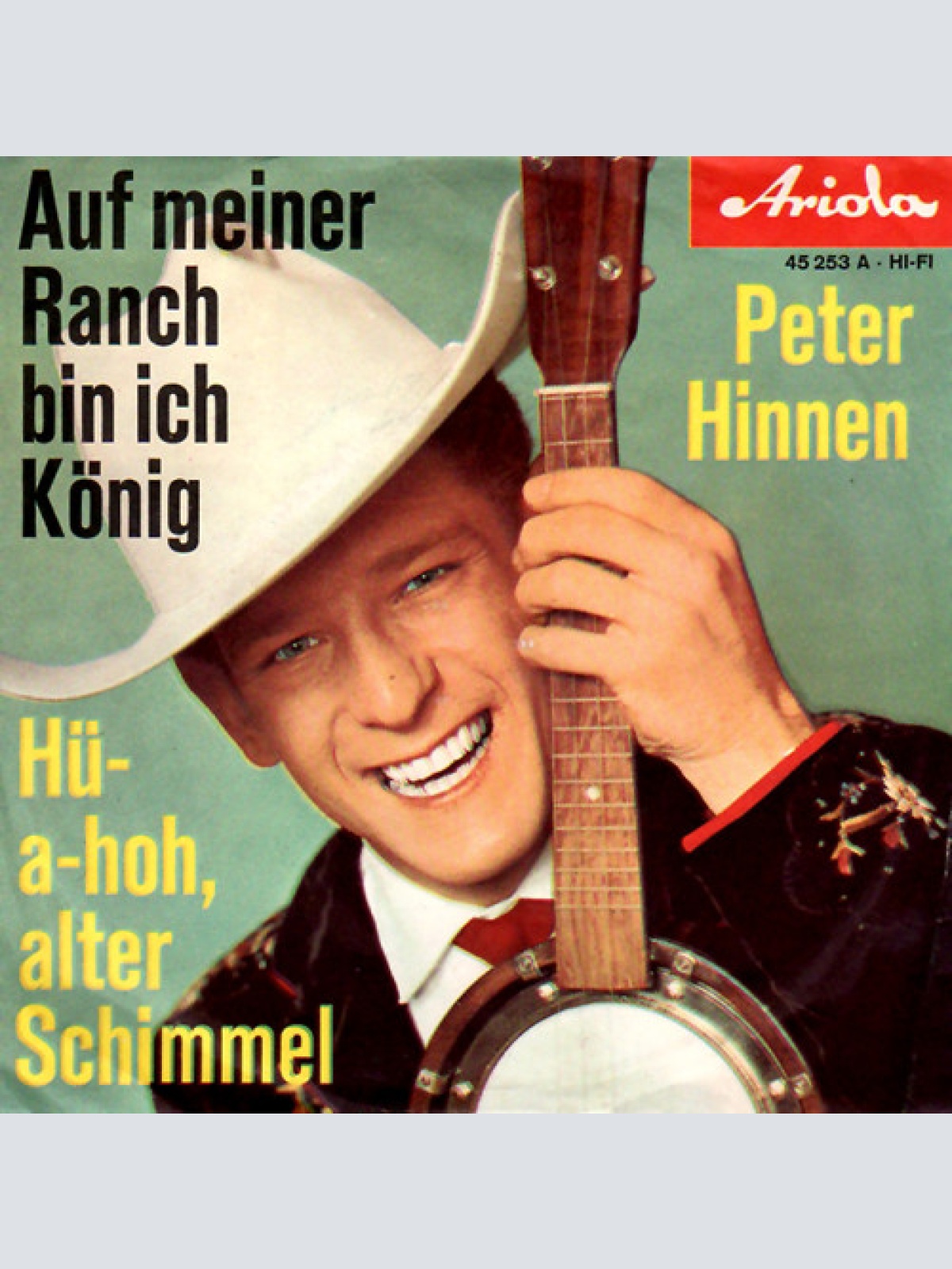 7", Single, Mono Peter Hinnen - Auf Meiner Ranch Bin Ich König