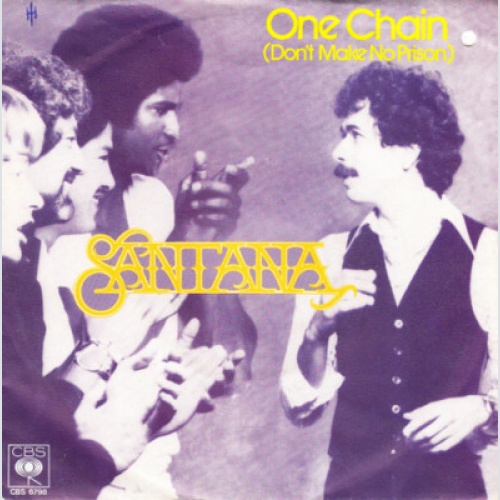 7", Single Santana - One Chain (Don't Make No Prison)