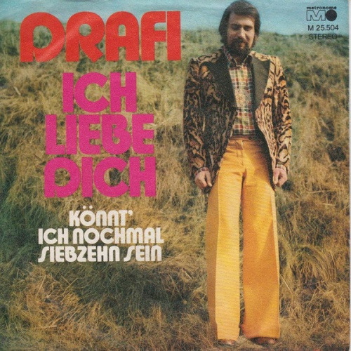 7", Single Drafi* - Ich Liebe Dich