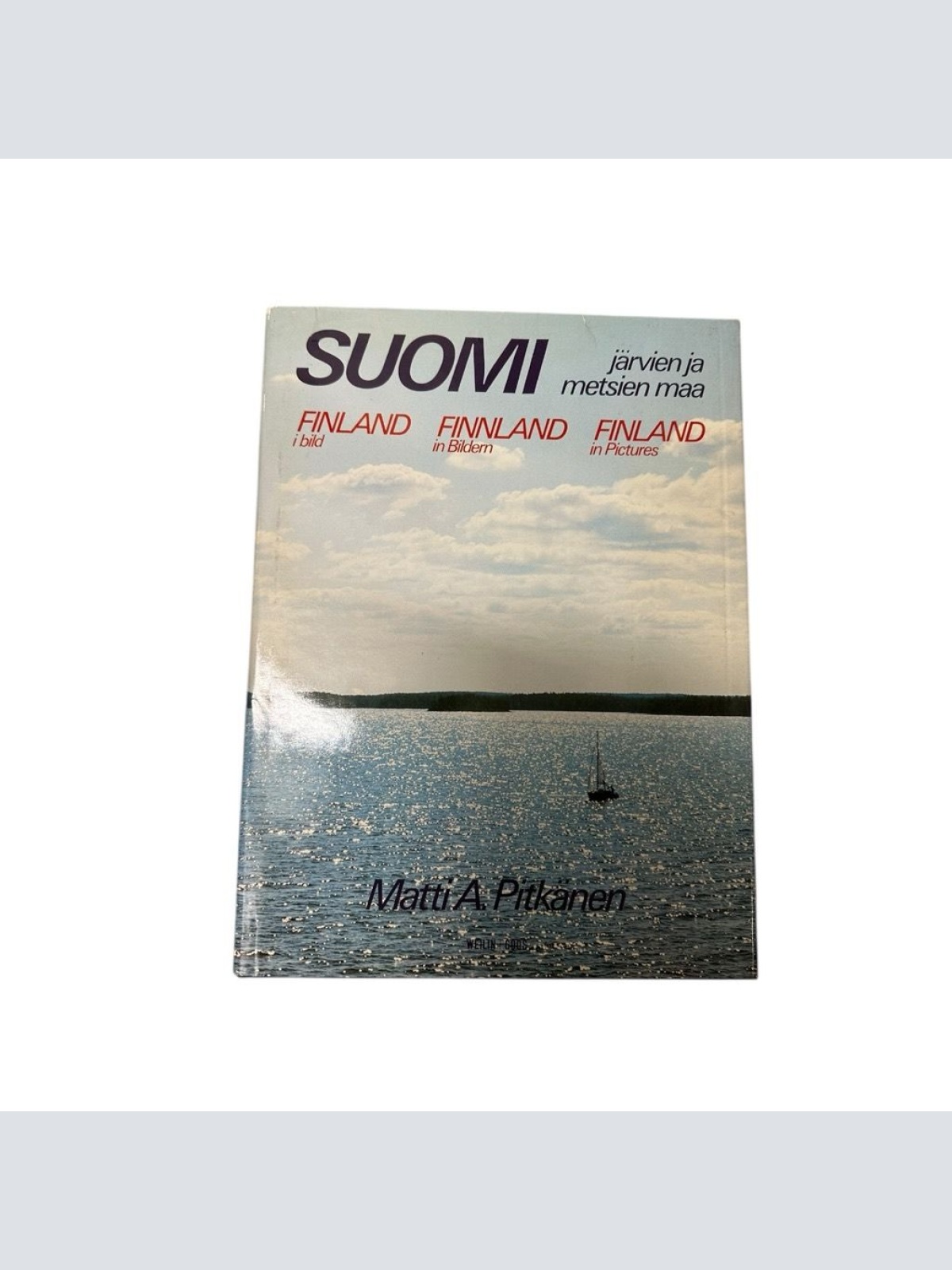 SUOMI: JARVIEN JA METSIEN MAA.: FINLAND IN PICTURES: FINLAND I BILD: FINLAND IN