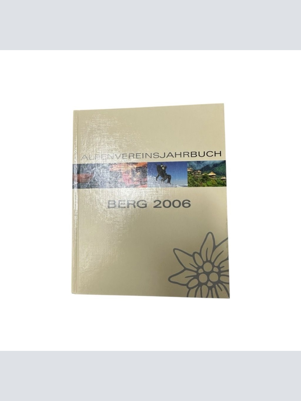 Berg 2006. Alpenvereinsjahrbuch mit Alpenvereinskarte.