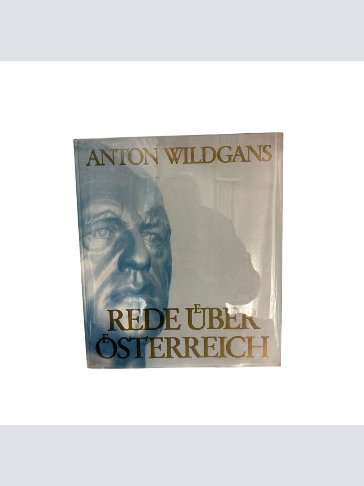 Rede über Österreich Anton Wildgans Wildgans Anton: