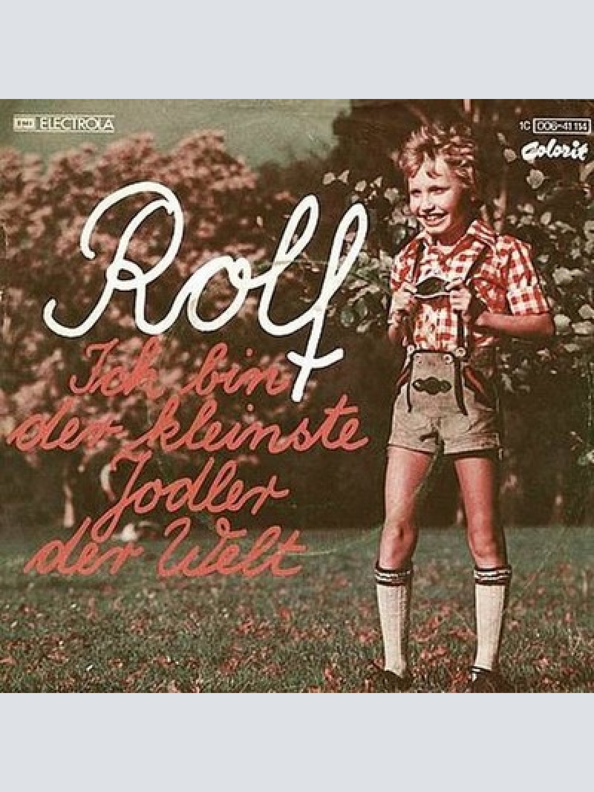 Rolf (17) - Ich Bin Der Kleinste Jodler Der Welt (7", Single)