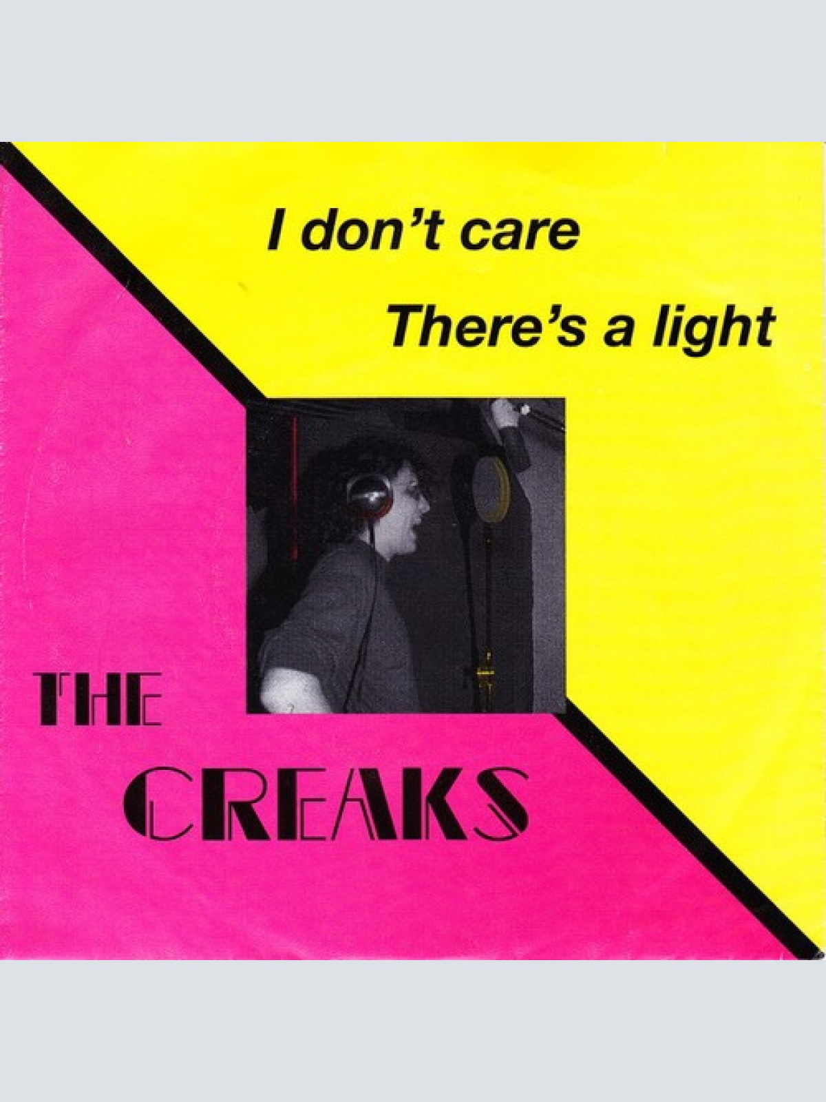 The Creaks - I Don't Care (7", Single)