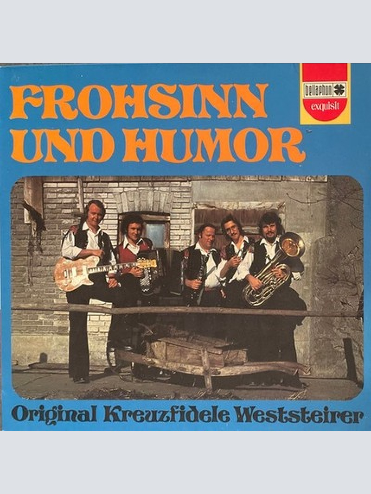 Die Original Kreuzfidelen Weststeirer - Frohsinn Und Humor (LP, Album)