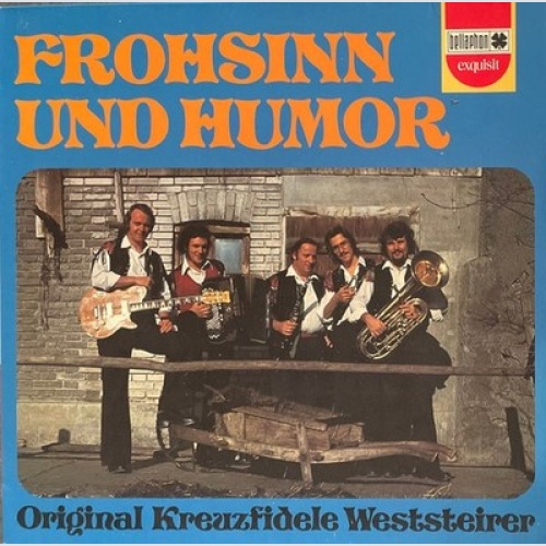 Die Original Kreuzfidelen Weststeirer - Frohsinn Und Humor (LP, Album)
