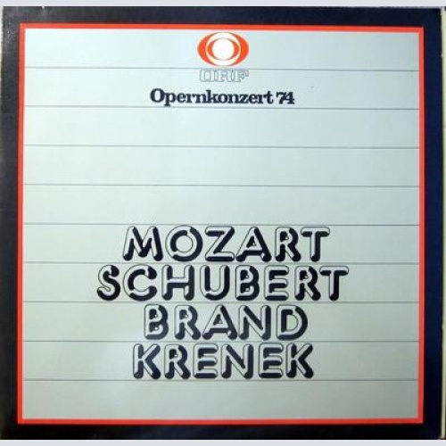 LP / ORF / OPERNKONZERT 1974 / MOZART SCHUBERT BRAND KRENEK / MUSTERPRESSUNG /