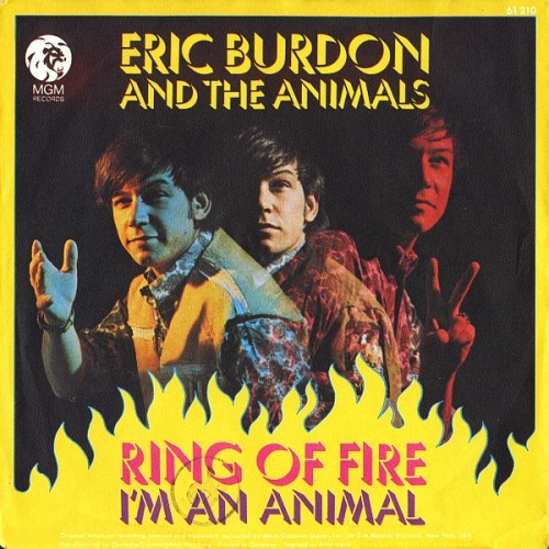 Eric Burdon And The Animals* - Ring Of Fire / I'm An Animal (7", Single)
