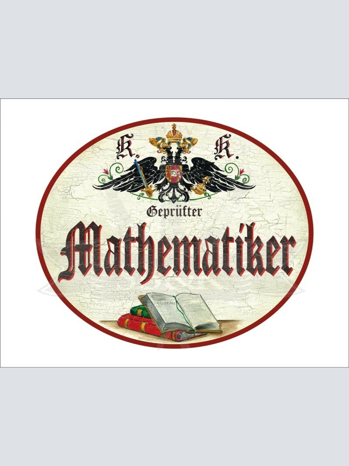 KuK Nostalgie Holzschild - Geprüfter Mathematiker - Bücher TH