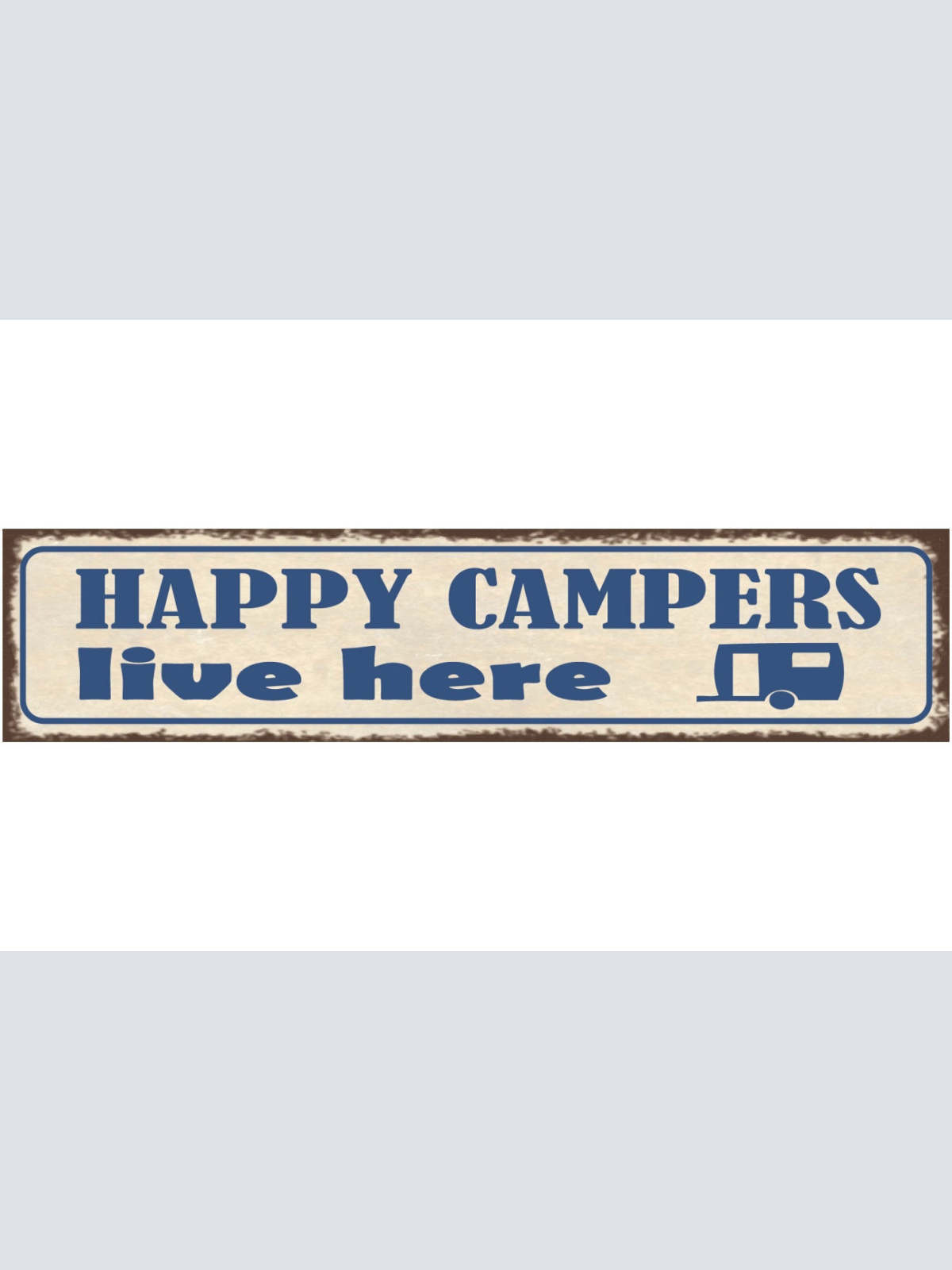 Schild Happy Camper Live Here Camping Wohnwagen Zelt 46 x 10 Blech od. Holz
