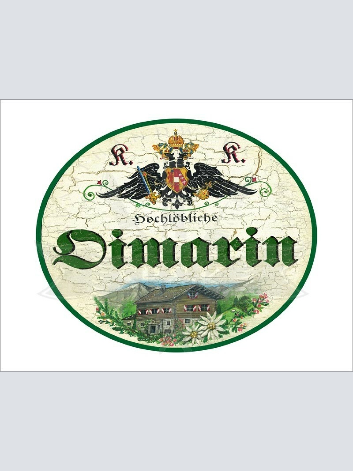 KuK Nostalgie Holzschild - Hochlöbliche Oimarin - Sennerin Haus Edelweiß TH