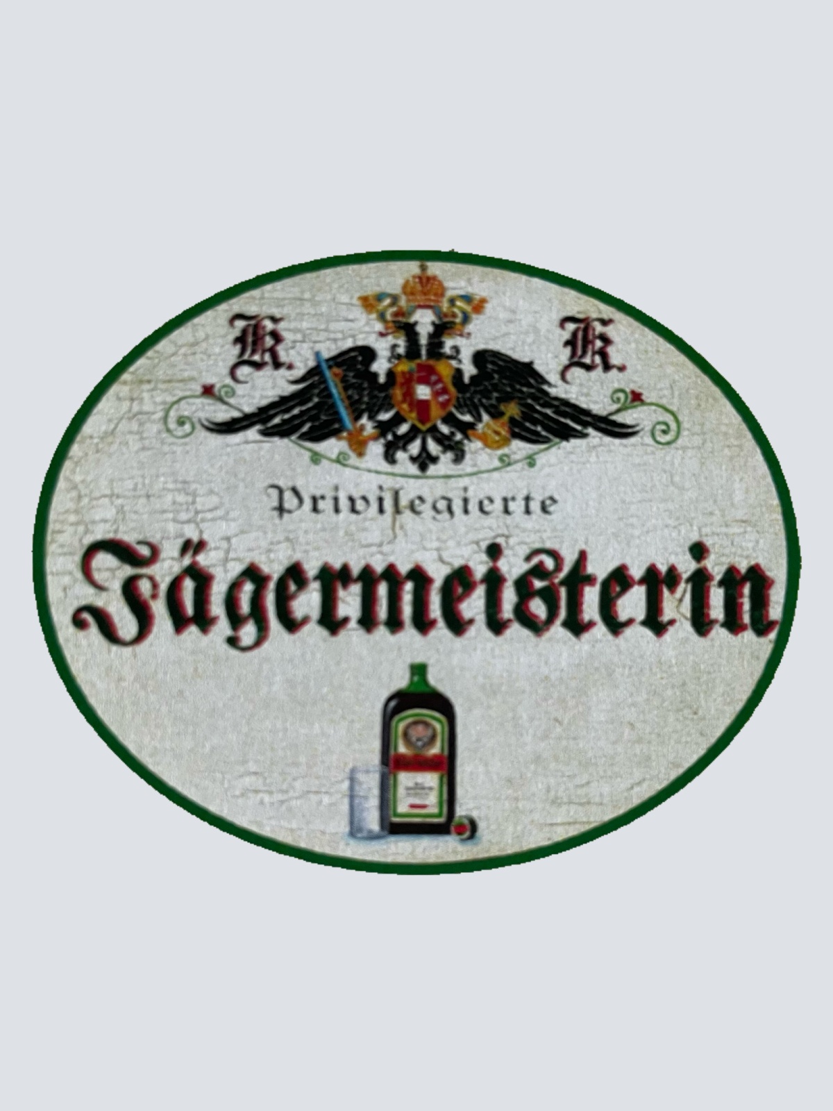 KuK Nostalgie Holzschild Privilegierte Jägermeisterin Alkohol Getränk Schild