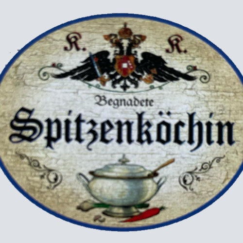 KuK Nostalgie Holzschild Begnadete Spitzenköchin Köchin Kochen Küche Schild