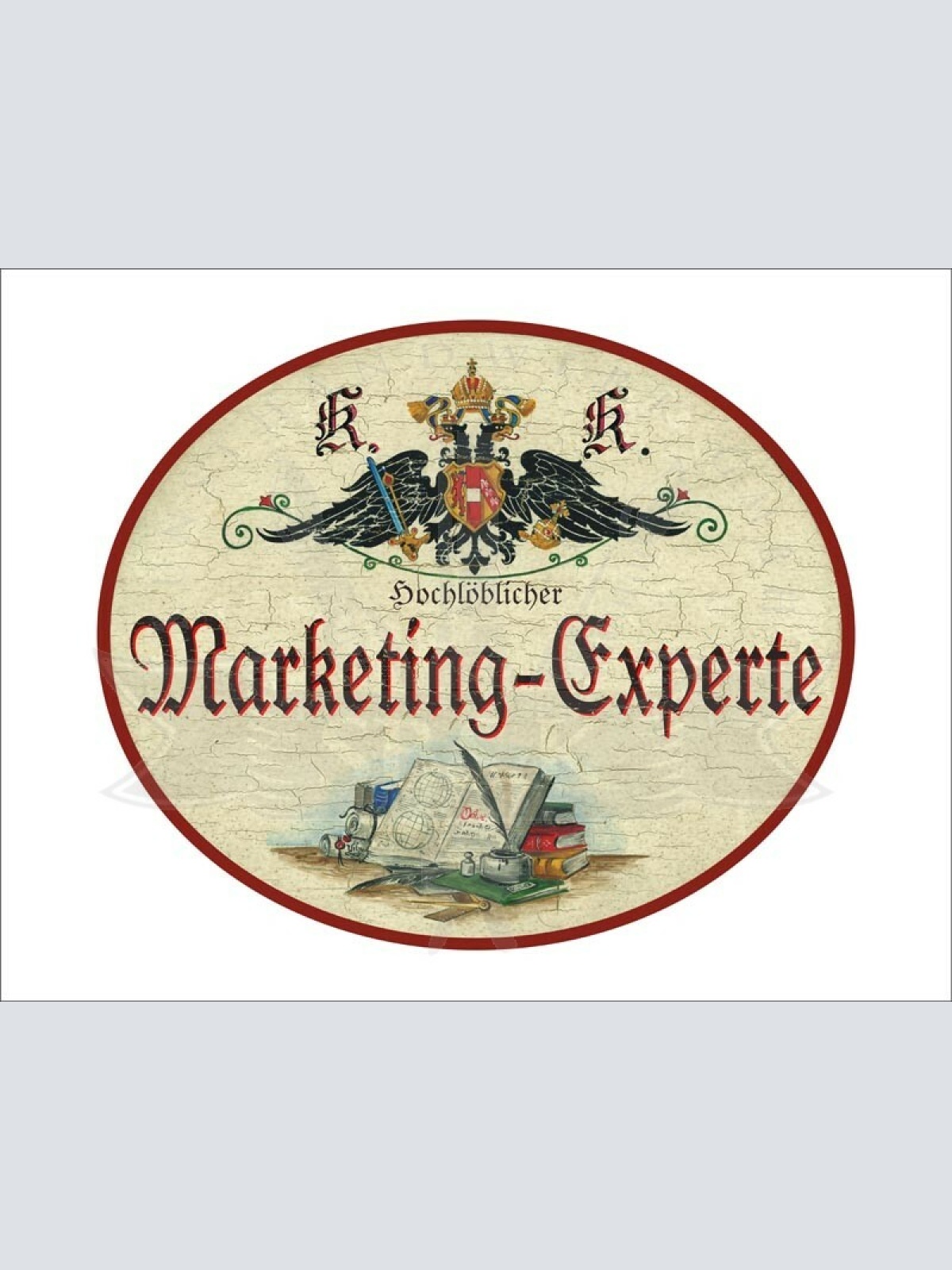 KuK Nostalgie Holzschild - Hochlöblicher Marketing-Experte - Buch Feder TH