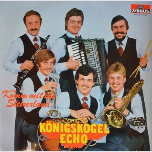LP Orig. Königskogel Echo - Komm Mit Ins Steirerland