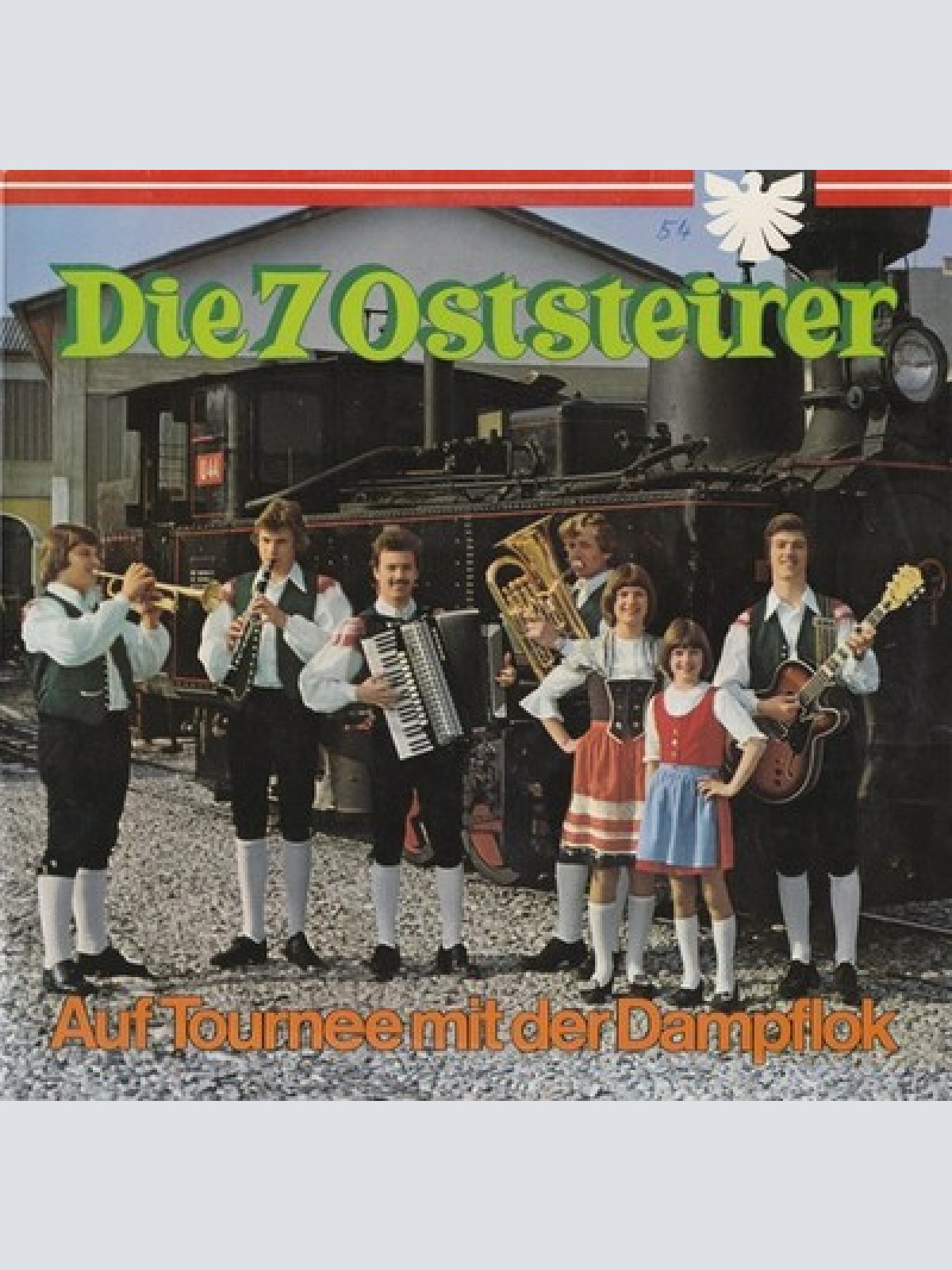 LP, Album Die 7 Oststeirer - Auf Tourne Mit Der Dampflock