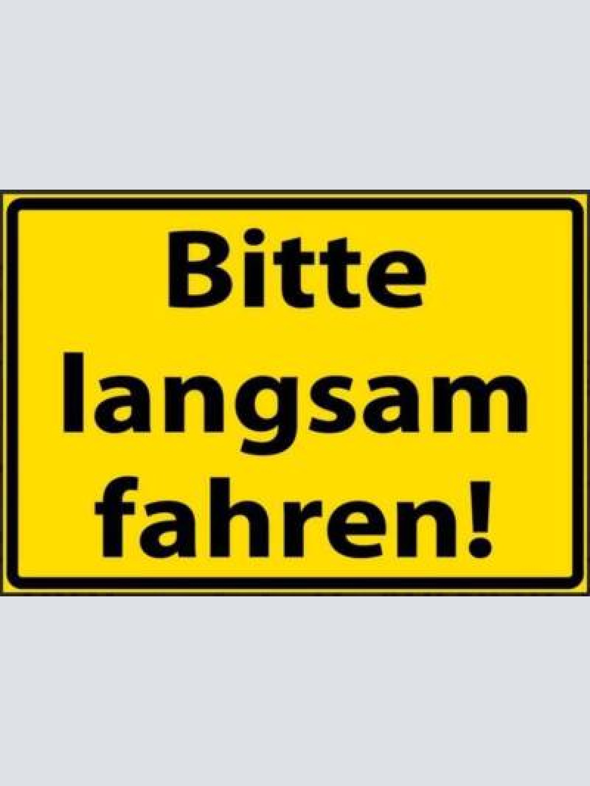 Nostalgie schild gefahr bitte langsam fahren 12x18/20x30/30x40 blech od.holz