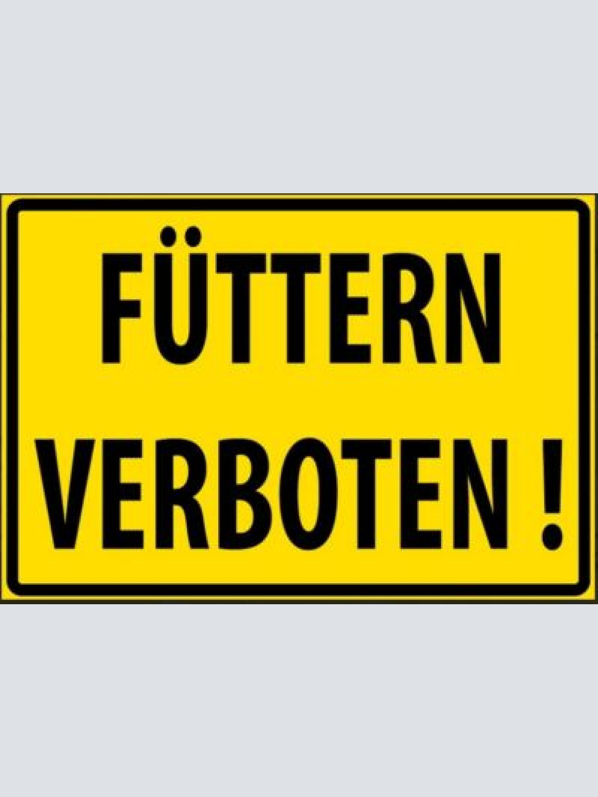 Nostalgie schild verbote füttern verboten 12x18/ 20x30 /30 x 40 blech od.holz