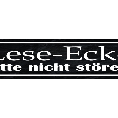 Schild Lese Ecke Bitte Nicht Stören Buch Bücher Bibliothek 46 x 10 Blech od.Holz