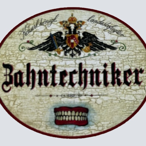 KuK Nostalgie Holzschild Landesbefugter Zahntechniker Zähne Dental Schild