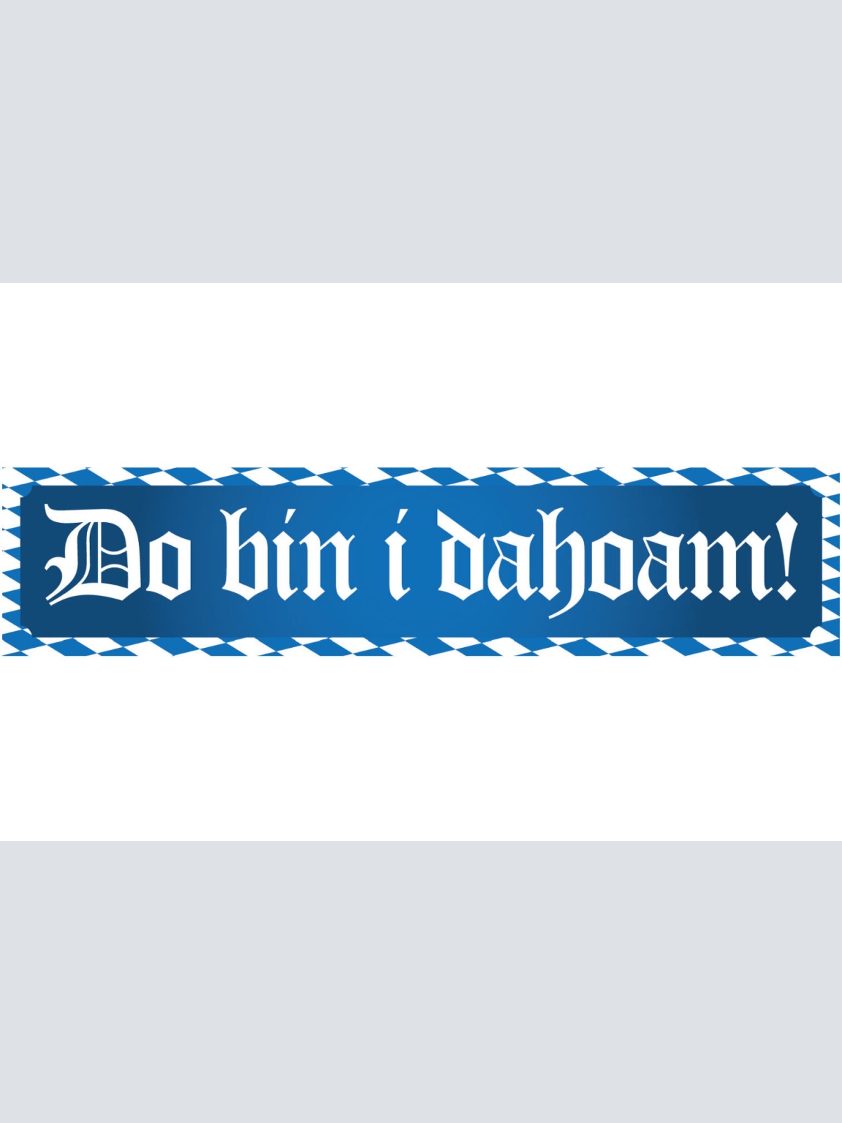 Schild Do bin I Dahoam Zuhause Daheim Haus Wohnung Land 46 x 10 Blech od. Holz