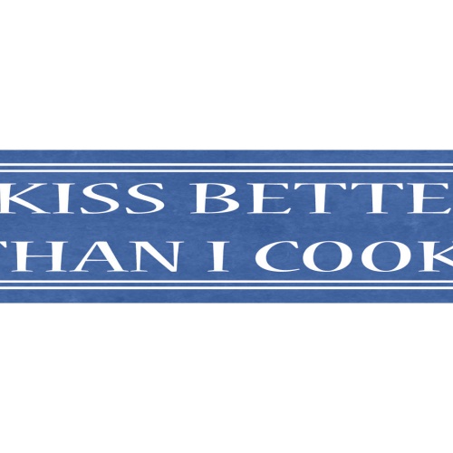 Schild Kiss Better Cook Kuss Besser Küssen Kochen Küche 46 x 10 Blech od. Holz