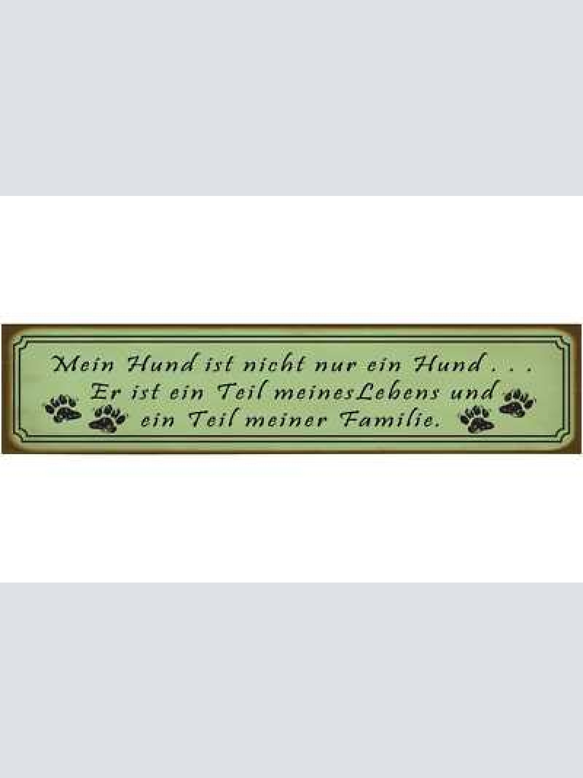 Schild mein hund teil leben familie haus tier liebe hunde 46 x 10 blech od. holz