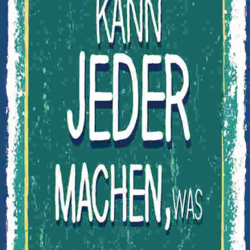 Schild Hier Kann Jeder Machen Was Ich Will Befehl Meinung 27x10 Blech od.Holz