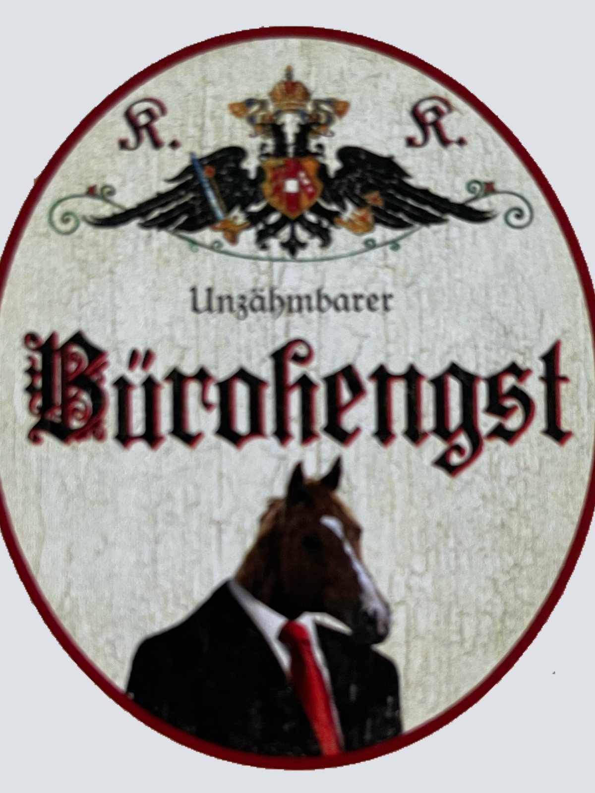 KuK Nostalgie Holzschild Umzähmbarer Bürohengst Bürokraft Schreibkraft Schild