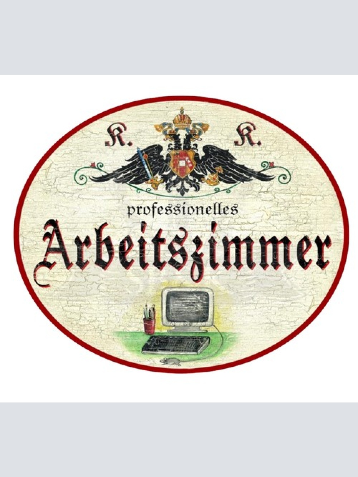 KuK Nostalgie Holzschild Arbeitszimmer Schild