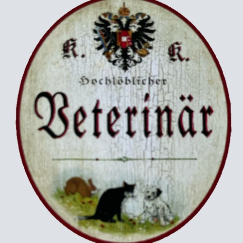 KuK Nostalgie Holzschild Hochlöblicher Veterinär Tierarzt Haustier Schild