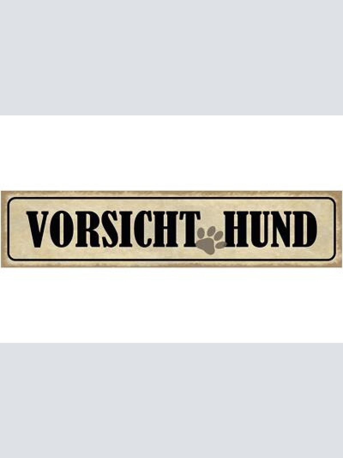 Schild vorsicht hund warnung tier liebe wachhund pfote 46 x 10 blech od. holz